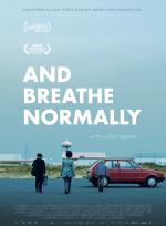 And Breathe Normally poster