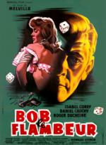 Bob le flambeur poster