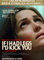 If I Had Legs I'd Kick You poster