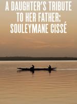 A daughters tribute to her father: Souleymane Cisse poster